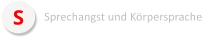 S Sprechangst und Körpersprache