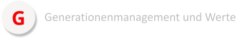 G Generationenmanagement und Werte