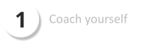 1 Coach yourself