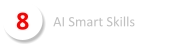 8 AI Smart Skills