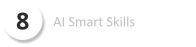 8 AI Smart Skills