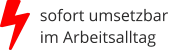 sofort umsetzbar im Arbeitsalltag