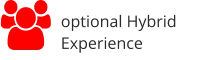 optional Hybrid Experience